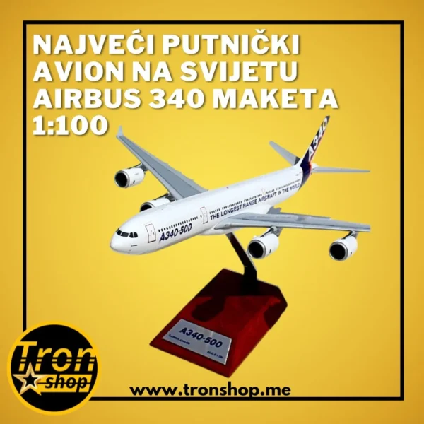 Najveći putnički avion na svijetu Airbus 340 maketa 1:100