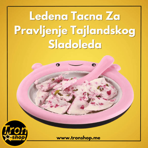 LEDENA tacna – aparat Za Pravljenje TAJLANDSKOG Sladoleda